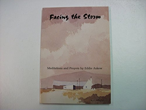 Stock image for Facing the Storm (Meditations and Prayers) for sale by WorldofBooks