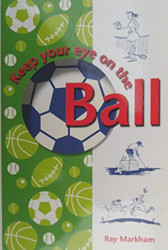 Beispielbild fr Keep your eye on the ball zum Verkauf von AwesomeBooks