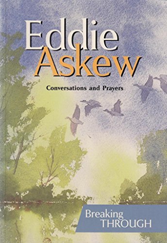 Stock image for Breaking Through: Conversations and Prayers for sale by Brit Books
