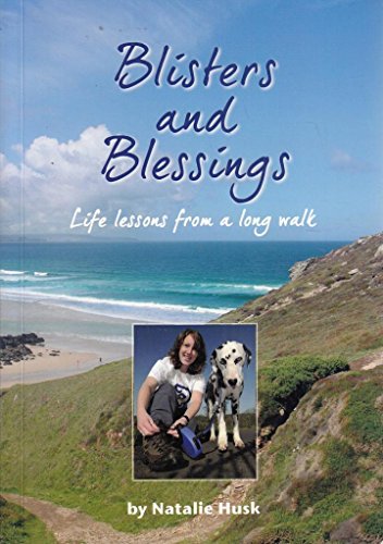 Blisters and Blessings: Life Lessons from a Long Walk