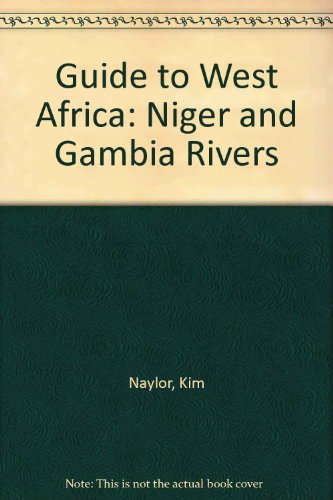 Stock image for Guide to West Africa: The Niger and Gambia River Route for sale by Library House Internet Sales