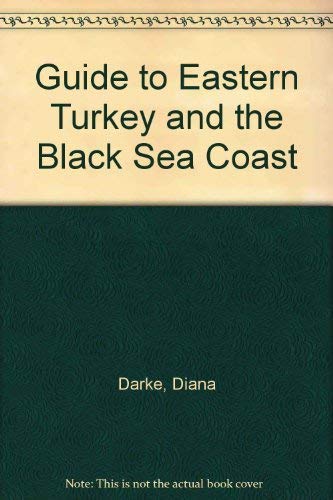 Stock image for Guide to Eastern Turkey and the Black Sea Coast for sale by BookHolders