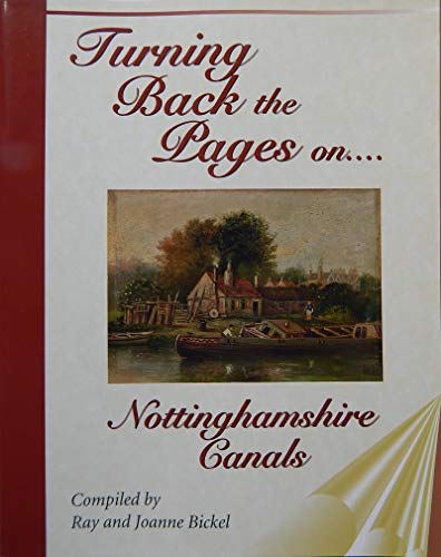 Beispielbild fr Turning Back the Pages - Nottinghamshire Canals zum Verkauf von WorldofBooks