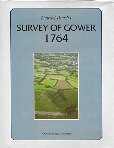 Gabriel Powell's Survey of the Lordship of Gower-1764 (9780902767270) by Gabriel Powell
