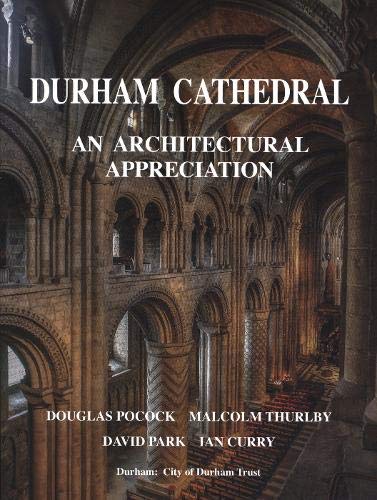 Stock image for Durham Cathedral: an Architectural Appreciation for sale by Literary Cat Books