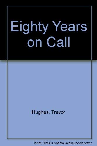 Eighty Years on Call
