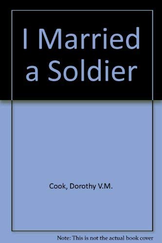 Imagen de archivo de I Married a Soldier a la venta por Ground Zero Books, Ltd.