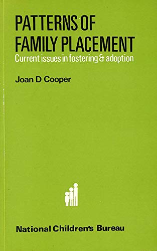 Stock image for Patterns of Family Placement: Current Issues in Fostering and Adoption for sale by Anybook.com