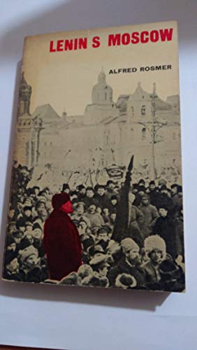 Stock image for Lenin's Moscow for sale by HALCYON BOOKS