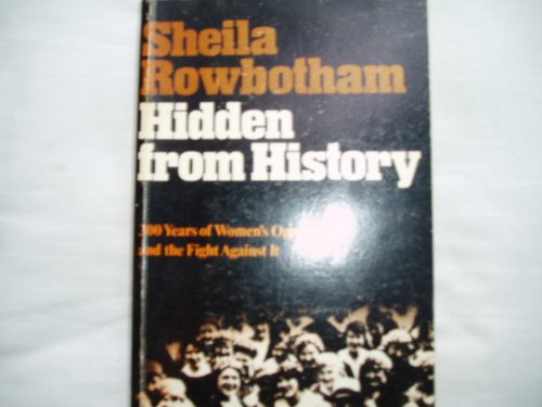 9780902818286: Hidden from History: 300 Years of Women's Oppression and the Fight Against it