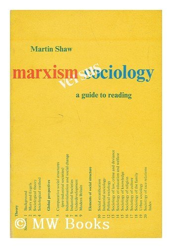 Beispielbild fr Marxism Versus Sociology: A Guide to Reading zum Verkauf von AwesomeBooks