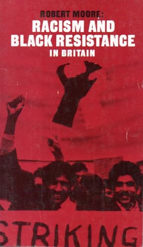 9780902818767: Racism and Black resistance in Britain