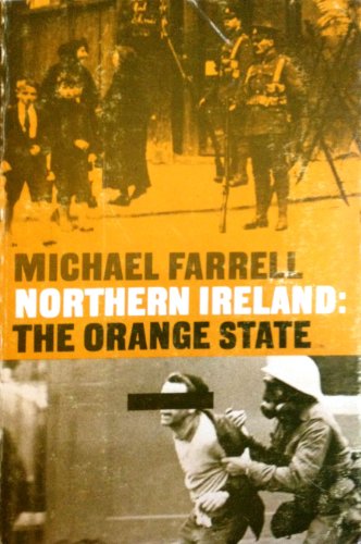 9780902818873: Northern Ireland: The Orange State