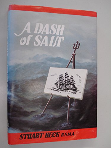 A Dash of Salt : Reminiscences of a Marine Artist