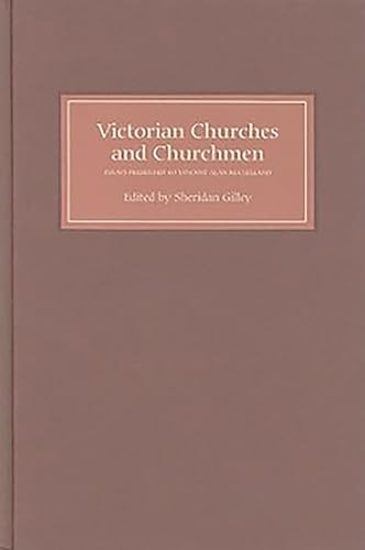 Stock image for Victorian Churches and Churchmen : Essays Presented to Vincent Alan Mcclelland for sale by Better World Books
