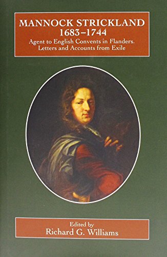 9780902832305: Mannock Strickland (1683-1744): Agent to English Convents in Flanders. Letters and Accounts from Exile (Catholic Record Society: Records Series, 86)