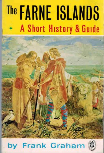 Stock image for THE FARNE ISLANDS: A Short History and Guide for sale by Stephen Dadd