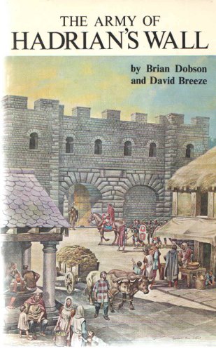 Stock image for The Army of Hadrian's Wall (Northern History Booklets No. 28) for sale by Kollectible & Rare Books