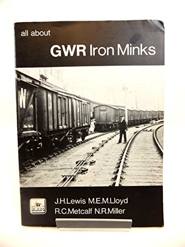 Stock image for ALL ABOUT GWR IRON MINKS for sale by Nick Tozer Railway Books