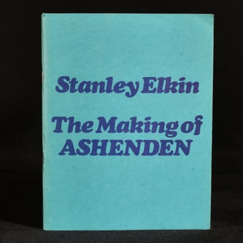 The Making of Ashenden (Covent Garden Stories Number3) (9780902843349) by ELKIN, Stanley