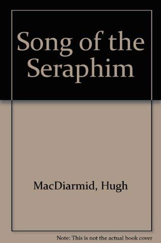 Song of the seraphim (9780902843646) by MacDiarmid, Hugh