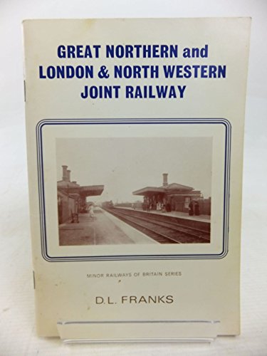 Stock image for Great Northern and London and North Western Joint Railway for sale by Anthony Vickers Bookdealer PBFA