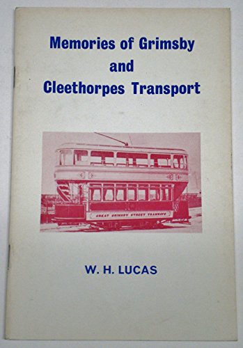 Beispielbild fr Memories of Grimsby and Cleethorpes Transport zum Verkauf von AwesomeBooks