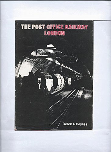 Beispielbild fr THE POST OFFICE RAILWAY LONDON zum Verkauf von Burwood Books