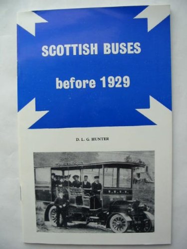 Stock image for Scottish Buses Before 1929 for sale by Anthony Vickers Bookdealer PBFA