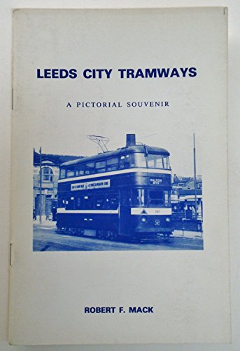 Leeds City Tramways - a Pictorial Souvenir