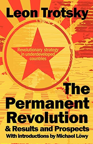 Imagen de archivo de The Permanent Revolution & Results and Prospects a la venta por Russell Books