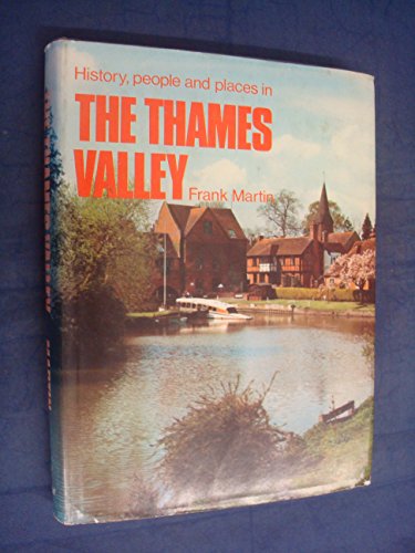 Beispielbild fr Thames Valley (History, people and places series) zum Verkauf von Reuseabook