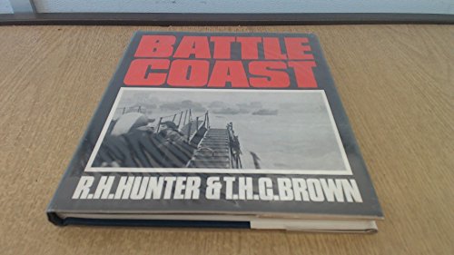 Stock image for Battle Coast: Illustrated History of D-Day, the Sixth of June, 1944 for sale by WorldofBooks
