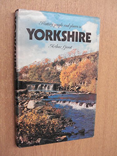 History, People and Places in Yorkshire.