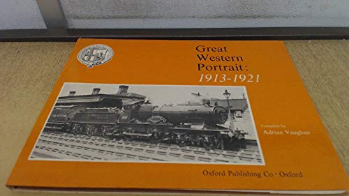 Beispielbild fr Great Western Portrait, 1913-21 zum Verkauf von WorldofBooks