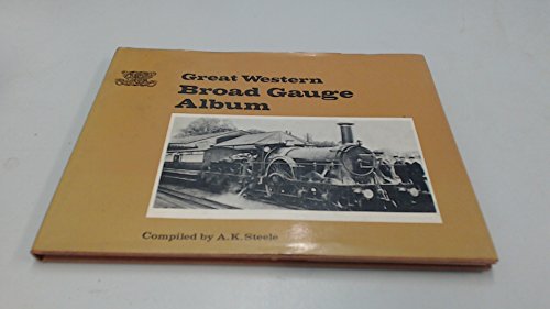 Beispielbild fr Great Western broad gauge album; zum Verkauf von Wonder Book