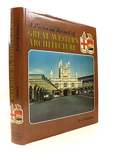 PICTORIAL RECORD OF GREAT WESTERN ARCHITECTURE