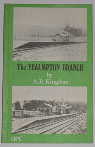 Beispielbild fr THE YEALMPTON BRANCH (S. HAMS LIGHT RAILWAY). zum Verkauf von Cambridge Rare Books
