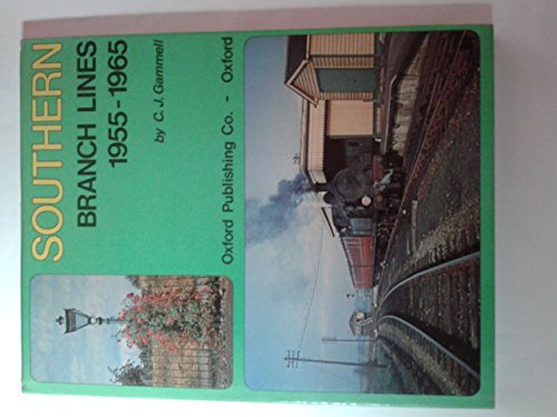 Beispielbild fr Southern Branch Lines, 1955-65 zum Verkauf von WorldofBooks