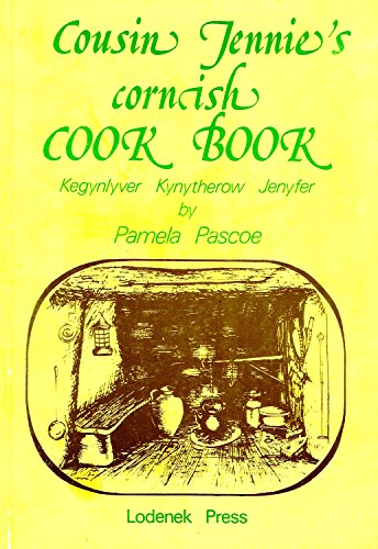 Beispielbild fr Cousin Jennie's Cookbook: Over 300 Cornish and Other Recipes zum Verkauf von WorldofBooks