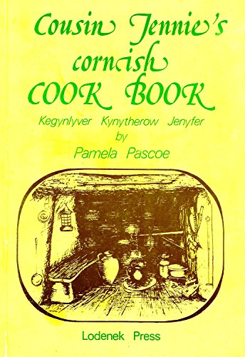 Stock image for Cousin Jennie's Cookbook: Over 300 Cornish and Other Recipes for sale by WorldofBooks
