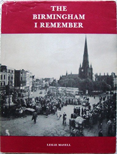 Stock image for The Birmingham I Remember for sale by G. & J. CHESTERS
