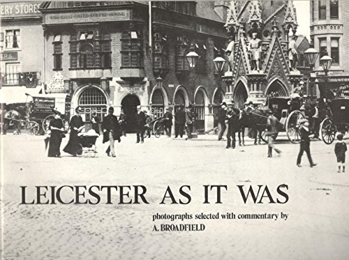 Beispielbild fr LEICESTER AS IT WAS zum Verkauf von Bookmans