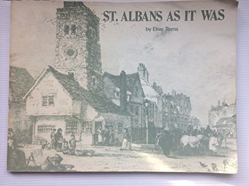 Beispielbild fr St. Albans as it Was zum Verkauf von WorldofBooks