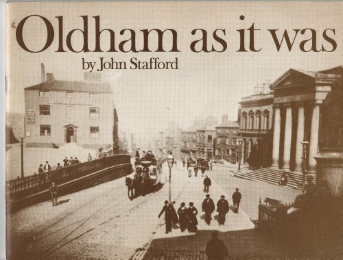 Beispielbild fr Oldham as it Was zum Verkauf von WorldofBooks