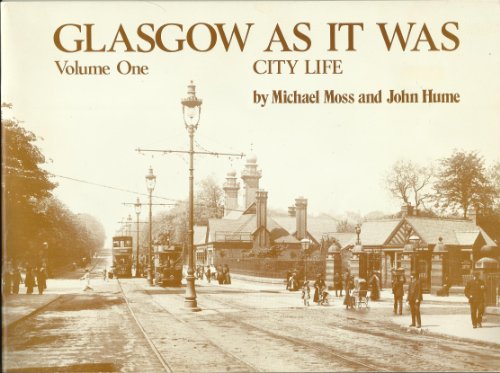 9780902907706: Glasgow as it Was: City Life v. 1