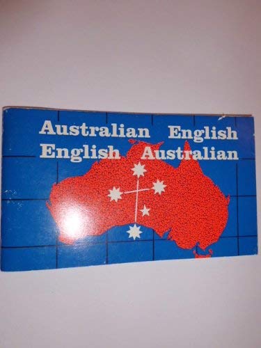 9780902920262: Australian-English, English-Australian