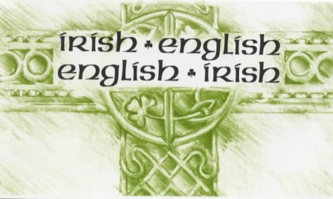 Imagen de archivo de IRISH-ENGLISH, ENGLISH-IRISH a la venta por GreatBookPrices