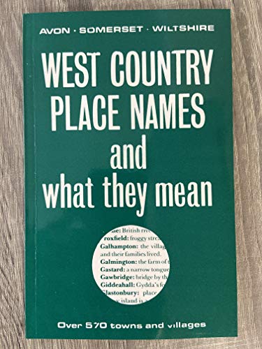 Stock image for West Country Place Names and What They Mean for sale by WorldofBooks