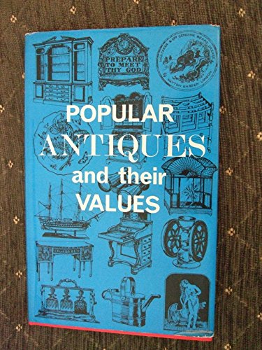 Stock image for Popular Antiques and Their Values for sale by Booked Experiences Bookstore